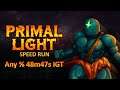 Primal Light Speed Run - 48m47s IGT (2020-07-31)