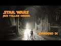 Star Wars Jedi Fallen Order PC HD-Ultra#9. La segunda hermana confirma mis sospechas...