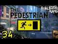 The Pedestrian | 34 | Mir fällt kein Videotitel ein | Lets Play | deutsch