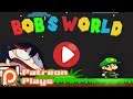 THE PEOPLE'S MARIO! - Bob's World (Part 1) - PatreonPlays