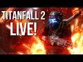 Titanfall 2 - Multiplayer Live Stream
