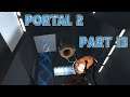 UNSUBTLEY SUBTLE: Let's Play Portal 2 Part 13