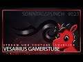 Vesariius Gamerstube - Stream und Youtube Ausblick - Sonntagspunch #023