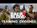 BACK 4 BLOOD - Special Training Grounds