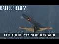 Battlefield 1942 Intro recreated in Battlefield V
