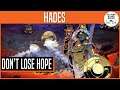 Don't Lose Hope | HADES #17