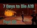HIDDEN JUNK TURRET: Let's Play 7 Days to Die Alpha 19 Part 56