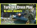 How to TURN OFF CROSS PLAY in CALL OF DUTY BLACK OPS COLD WAR (No More Cheaters!)
