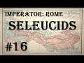 Imperator: Rome - Seleucid Empire #16