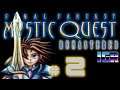 Mystic Quest Remastered  |  Part 2  |  Of Bone and Sand