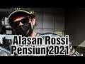 Ini Alasan Valentino Rossi, Pilih Pensiun Ketimbang Bela VR46 Di MotoGP 2022