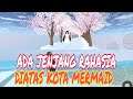 Jenjang Rahasia Diatas Kota Mermaid | Drama Sakura Simulator