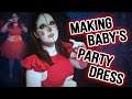 Making Circus Baby's Party Dress!