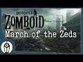 March of the Zeds | Let's Play Project Zomboid Gameplay Ep 27 | Zomboid 2019 Build 40