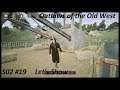 Outlaws of the Old West S02 #19 Minenüberraschung und ein Versteck [Deutsch german Gamplay]