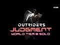 OUTRIDERS | JUDGMENT MISSION | WORLD TIER 8 SOLO