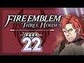 Part 22: Let's Play Fire Emblem, Three Houses - "Sylvain's Evil Brother"