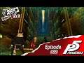 Persona 5: Episode 89: Charging headfirst into the tomb!