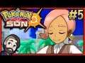 Pokemon Sun for the FIRST Time Gameplay ▶ Part 5 🔴 Let's Play Walkthrough