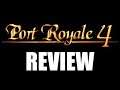 Port Royale 4 Review - Disappointing