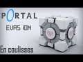 Portal #10 - En coulisses