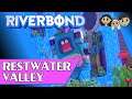 Riverbond Gameplay #1 : RESTWATER VALLEY | 3 Player Co-op