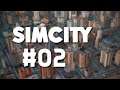 SIMCITY (2013) ► #02 ⛌ (Der Versuch nicht in Blocks zu bauen)