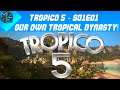 Tropico 5 - E01 - Our Own Tropical Dynasty!