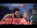 Uncharted 2 Among Thieves Remastered - Chapter 12 Brutal Difficulty With Treasures