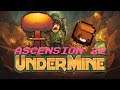 UnderMine: Ascension 22 (TOTAL DESTRUCTION/Perfecting the use of creative game mechanics)
