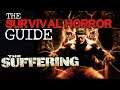Wake me up | The Suffering | The Survival Horror Guide