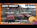 Which is better: Scout 800, Chevrolet CK1500, Hummer H2 - Snowrunner (Vanilla)