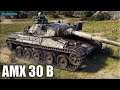 10к урона за 8 минут AMX 30 B ✅ World of Tanks лучший бой