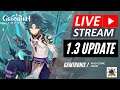 1.3 Update Live Stream || Genshin Impact