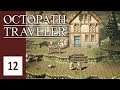 Auf der Suche nach dem Gegengift - Let's Play Octopath Traveler #12 [DEUTSCH] [HD+]