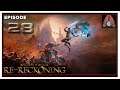 CohhCarnage Plays Kingdoms of Amalur: Re-Reckoning - Episode 28