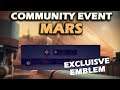 Destiny 2: Mars Community Event - Week of Sept 3rd - Exclusive Emblem & Menagerie Rewards