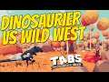 DINOSAURIER vs WILD WEST | TABS / Totally Accurate Battle Simulator