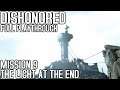 Dishonored Playthrough - The Light At The End