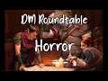 DM Roundtable June 2021: Horror