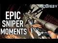 EPIC SNIPER MOMENTS! | Battlefield 5 Epic Recon Sniper Streaks!
