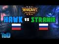 ESL WarCraft III Open Cup 38 Semi Finals - HawK vs Stranik