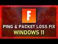 Fortnite - Fix High Ping & Packet Loss on Windows 11