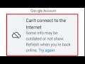 How To Fix Google Account Can't Connect to the Internet Problem | Some info outdated or not show...