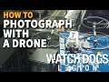How to Photograph Watch Dogs Legion (Drone Photograph)
