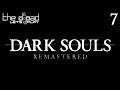 "Hustle and Flough" - PART 7 - Dark Souls: Remastered