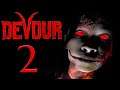 LAUGHING OUT OF FEAR | DEVOUR [2]