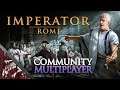 Let's Play Imperator Rome Ep28 Massive Community Multiplayer Session 4!
