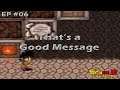 Let's Play "Legacy of Goku" (1) - Part 6: That's A Good Message