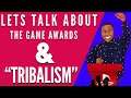 LET'S TALK: The Game Awards & "TRIBALISM" - When Persona Speaks EP. 79